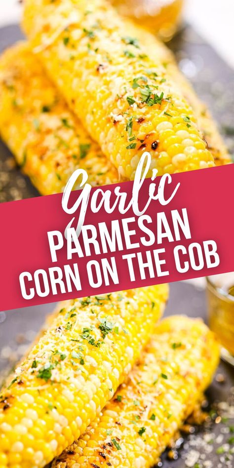 This Grilled Corn on the Cob with Parmesan Garlic Butter recipe is the best way to make corn.  In the Summer when corn is plentiful and sweet you can use this recipe to amaze and entice your family and friends. Ways To Make Corn On The Cob, Best Corn On The Cob Recipe Grill, Corn On The Cob Butter Recipes, Sweet Corn On The Cob Recipes, Garlic Butter Corn On The Cob, Black Stone Corn, Corn On Cob On Grill, Garlic Parmesan Corn On The Cob, Blackstone Corn On The Cob