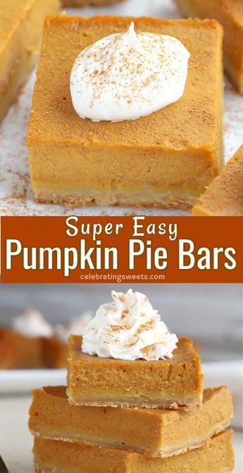 Pumpkin Sweets, Pumpkin Pie Bars Recipe, Traditional Pumpkin Pie, Celebrating Sweets, Pumpkin Filling, Pie Bar Recipes, Best Pumpkin Pie, Pumpkin Pie Mix, Pie Pumpkin