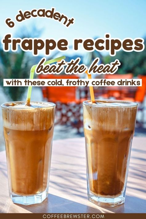 Picture shows 2 glasses of iced frappe with straws in them.  The text reads "6 decadent frappe recipes.  beat the heat with these cold, frothy coffee drinks" Frappe Recipes At Home, Frappe Recipe Homemade, Keurig Iced Coffee Recipes, Iced Coffee Recipe Starbucks, Healthy Iced Coffee Recipe, Iced Coffee Recipe Keurig, Easy Iced Coffee Recipe, Homemade Frappe, Iced Coffee Recipes At Home