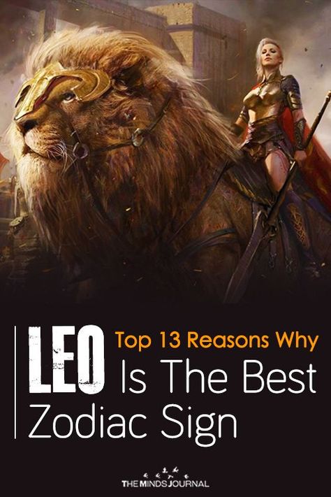 Top 13 Reasons Why Leo Is The Best Zodiac Sign - https://themindsjournal.com/top-13-reasons-why-leo-is-the-best-zodiac-sign/ The Best Zodiac Sign, Leo Things, Leo Signs, All About Leo, Leo Personality, Leo Zodiac Quotes, Leo Sun, Leo Star Sign, Leo Quotes