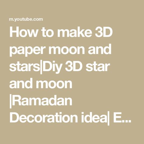 How to make 3D paper moon and stars|Diy 3D star and moon |Ramadan Decoration idea| Easy origami star

#AnishaandArafat
#3Dstarsandmoon

Music: Dayspring
Musician: Firefl!es
Site: https://www.youtube.com/watch?v=eoplw2Cc3xc Easy Origami Star, Moon Ramadan, Origami Star, Ramadan Kareem Decoration, Ramadan Decoration, 3d Star, Paper Moon, Easy Origami, Star And Moon