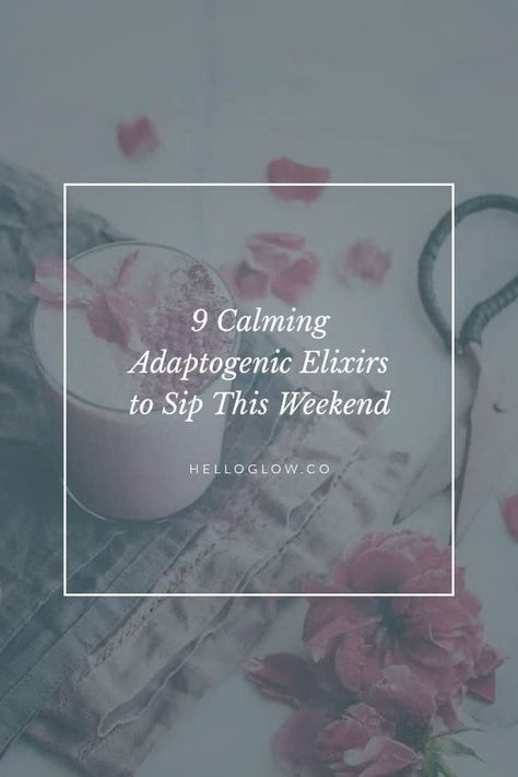 9 Calming Adaptogenic Elixirs to Sip This Weekend Elixir Recipe, Tonic Drink, Fall Asleep Fast, Herbal Elixir, Hello Glow, Wake Up Refreshed, Clean Life, Beauty Elixir, Detox Tips