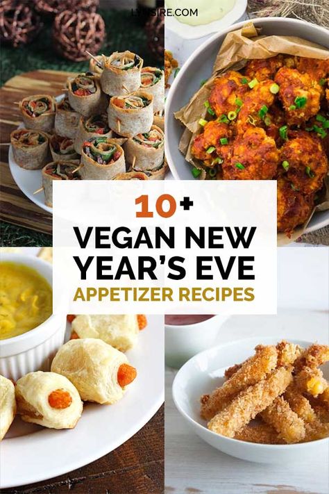 New Years Food Ideas Vegan, New Years Vegan Food, Vegan New Years Eve Appetizers, Vegetarian New Years Eve Appetizers, Vegan New Years Eve Recipes, Vegan New Years Recipes, Plant Based Appetizers, Veggie Appetizers, Vegan Apps