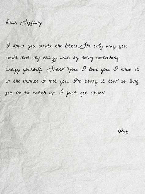 Silver Linings Playbook.  The love letter Pat wrote to Tiffany. Silver Linings Playbook, Silver Linings, Tv Quotes, Book Tv, It Goes On, I Meet You, Silver Lining, Love Movie, Movie Quotes