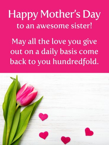 Happy Mother Day Sister, Mothers Day Cards For Sister, Happy Mothers Day To My Sister, Happy Mother's Day Sister, Mother's Day Quotes For Elder Sister, Mother's Day Messages For Sister, Mother's Day Greetings, Happy Mothers Day Quotes For Everyone, Mothers Day Wishes To All Mothers