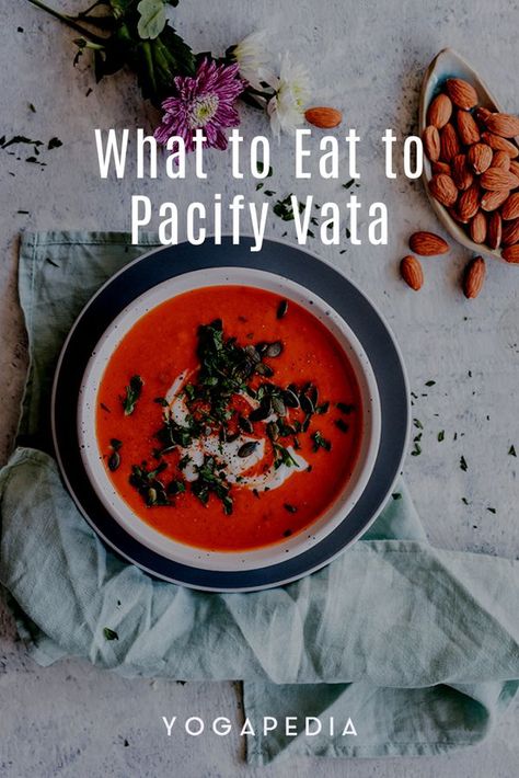 Vata Dosha Recipes, Ayurvedic Recipes Vata, Vata Pacifying, Vata Diet, Ayurvedic Breakfast, Ayurveda Dosha, Ayurveda Vata, Ayurveda Diet, Prebiotic Foods