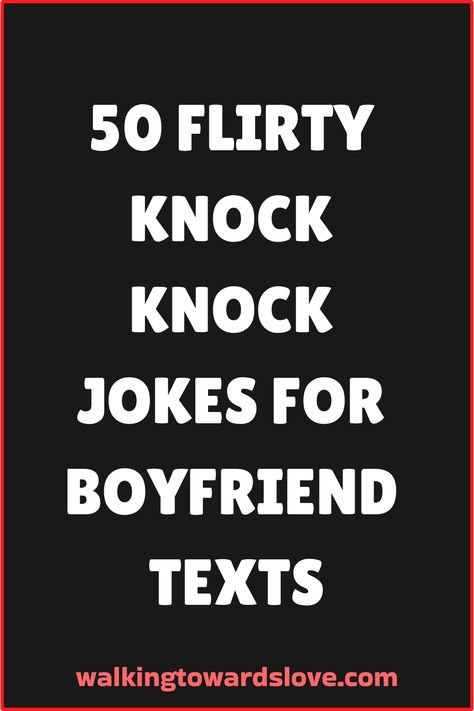 Looking to add some sweetness to your relationship? Try out these flirty knock-knock jokes for your boyfriend. Share a laugh and watch the love grow with these fun and light-hearted texts. Perfect for brightening up each other's day or sparking some playful banter. Keep the romance alive with these cute and clever jokes that are sure to put a smile on his face. Corny Poems For Boyfriend, Funny Cute Jokes For Boyfriend, Knock Knock I Love You Jokes, Flirty Jokes Funny, Cute Knock Knock Jokes For Crush, Corny Jokes For Boyfriend Funny, Knock Knock Flirty, Short Funny Jokes To Tell Your Boyfriend, Cute Knock Knock Jokes For Him