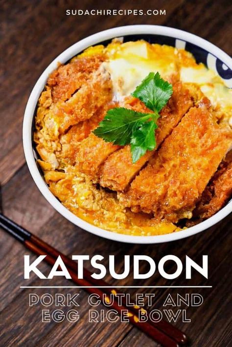 Simple Japanese Pork Cutlet Bowl Katsudon (かつ丼) - Sudachi Recipes Pork Cutlet Rice Bowl, Pork Katsu Don Recipe, Japanese Katsudon Recipe, Pork Food Ideas, Pork Cutlet Bowl Recipe, Japanese Chicken Cutlet, Pork Katsu Ramen, Don Recipe Japanese, Tonkatsu Rice Bowl