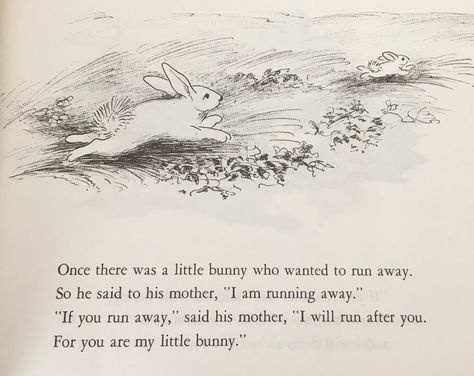 Runaway Bunny, Margaret Wise Brown, Ex Machina, Hopeless Romantic, Some Words, Pretty Words, Beautiful Art, Literature, Poetry