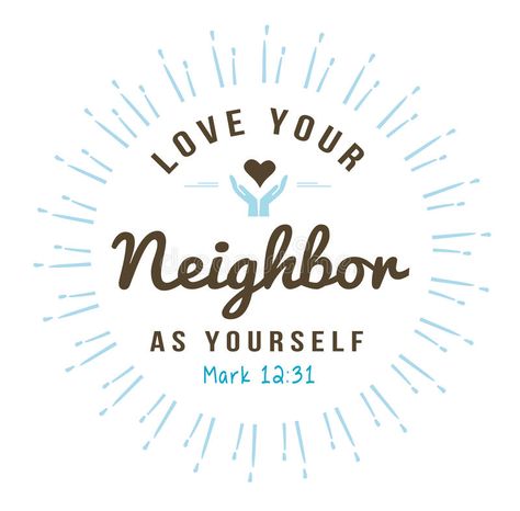 Mark Bible, Love Your Neighbor As Yourself, Series Illustration, Love Your Neighbor, Love Your Neighbour, Heart Icon, Praying Hands, Light Rays, Bible Scripture