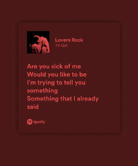 Sre you sick of me
Would you like to be Animes To Lovers Aesthetic, Lovers Rock Lyrics, Lovers Rock Wallpaper, Lovers Rock Aesthetic, Tv Girl Lyrics, Tv Girl Aesthetic, Tv Girl Poster, Music Lyrics Aesthetic, Tv Girl Wallpaper