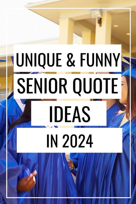 funny senior quotes High School Graduation Quotes Funny, Great Senior Quotes, Good Senior Quotes Funny, Quotes For Graduating Seniors, High School Senior Quotes, Senior Yearbook Ideas, Funny Senior Quotes, Unhinged Funny, Best Senior Quotes