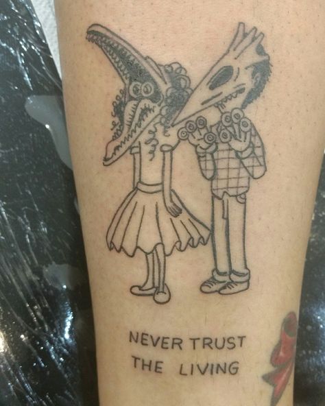 Never Trust The Living Tattoo, Living Tattoo, Beetlejuice Tattoo, Texas Tattoos, Never Trust The Living, Tattoos Skull, Halloween Tattoo, Halloween Tattoos, Never Trust