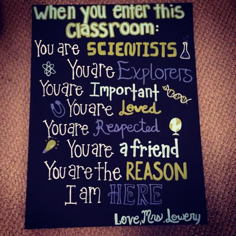 Painted this for my mom who is a 6th grade science teacher! Wonderful quote! Science Teacher Classroom, Science Wall, Lab Ideas, Classroom Boards, Science Room, Teachers Room, Science Classroom Decorations, Dream Classroom, Classroom Doors