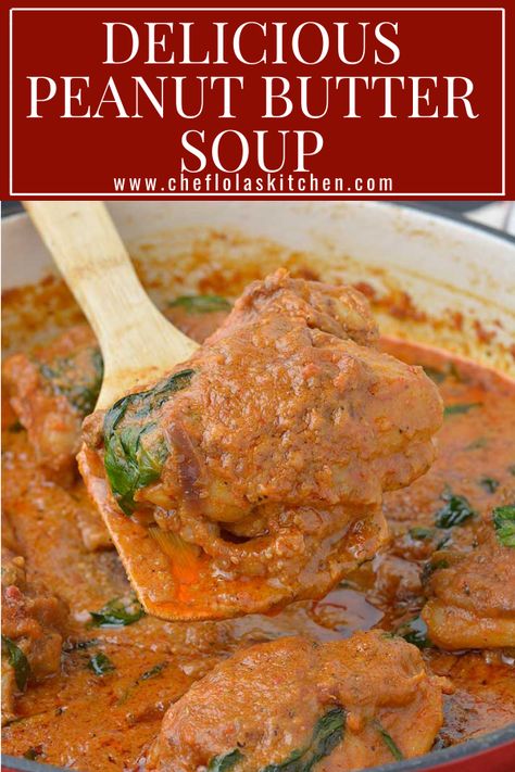 Fufu And Peanut Soup, Peanut Butter Stew African, Ghana Peanut Butter Soup, African Peanut Butter Stew, Peanut Butter Soup Recipes, Peanut Butter Soup Ghana, Peanut Butter Soup African, Peanut Soup African, Nigeria Soup