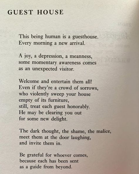 Secret Chords - apoemfortheday on Instagram: "Poem for Friday January 6th. The Guest House by Rumi. Translated from the Persian by Coleman Banks with John Moyne." Rumi The Guest House Poem, The Guest House Poem, The Guest House By Rumi, Rumi The Guest House, Poetry About Home, Poems About Home, Guest House Rumi, Guest House Poem, The Guest House Rumi