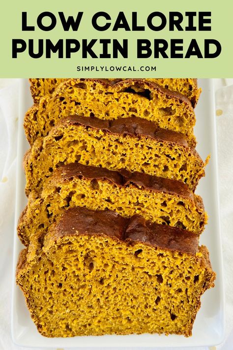 This Low Calorie Pumpkin Bread is a great recipe packed with pumpkin goodness and warm spices. It's simple, wholesome and a feel good recipe for the season. Ww Pumpkin Bread Weight Watcher Recipes, Low Cal Pumpkin Bread, Low Calorie Holiday Desserts, Low Calorie Pumpkin Bread, Low Calorie Pumpkin Muffins, Birthday Deserts, Low Calorie Pumpkin Recipes, Low Cal Breakfast, Low Fat Baking