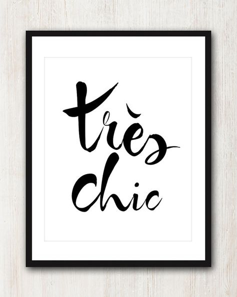 Hey, I found this really awesome Etsy listing at https://www.etsy.com/listing/166182358/tres-chic-glamouros-french-quote-print French Quote, French Quotes, French Words, Black And White Posters, Tres Chic, Typography Prints, Typography Poster, Quote Prints, Meaningful Quotes