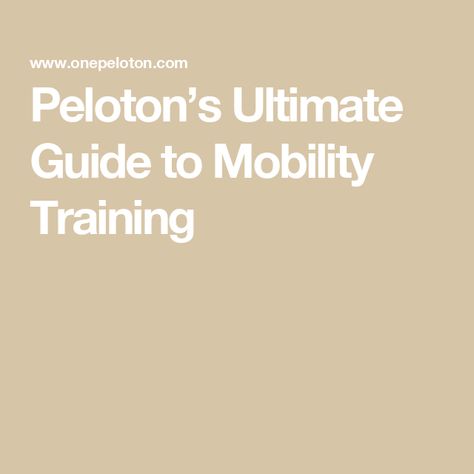 Peloton’s Ultimate Guide to Mobility Training Mobility Training, Arm Circles, Foam Rolling, Hip Mobility, Mobility Exercises, Yoga Block, Good Posture, Foam Roller, Athletic Performance