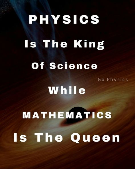 -Go Physics - Physics Quotes Science Thoughts, Physics Quotes Science, Physics Motivation, Best Teachers Day Quotes, Mathematics Quotes, Physics Quotes, Science Wallpaper, Teaching Math Strategies, Physics Humor