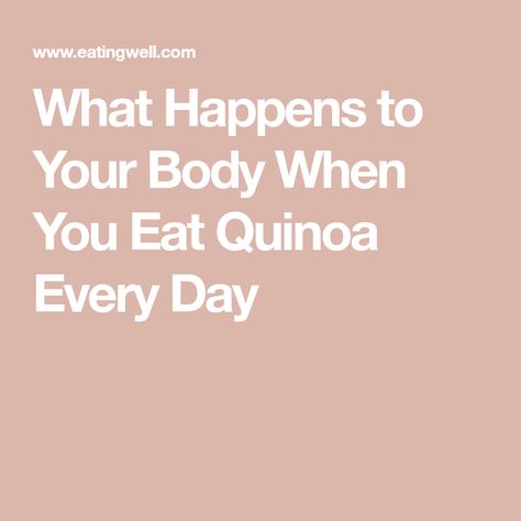 What Happens to Your Body When You Eat Quinoa Every Day Quinoa Health Benefits, Quinoa Seeds, Cooking Grains, Quinoa Bites, Zesty Salad, Ldl Cholesterol, Iron Rich Foods, Upset Stomach, Food Science