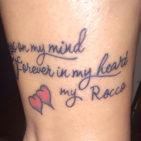 Tattoo for my Rocco ❤️ Gone Too Soon, Name Tattoo, Tattoo Quotes, Tattoos