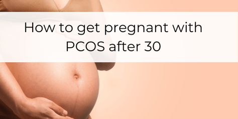 How to Get Pregnant with Polycystic Ovarian Syndrome After 30 - Leap With Grace Polycystic Ovarian Syndrome, Getting Pregnant, Life Purpose, Fertility, Improve Yourself