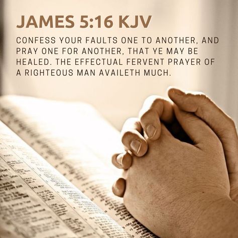 July 20, 2023 Verse of the Day #DailyBread #biblestudy #spiritualawakening #GodIsGreat #GodIsLove Confess your faults one to another, and pray one for another, that ye may be healed. The effectual fervent prayer of a righteous man availeth much. James 5:16 KJV💜 Prayers Of The Righteous, James 5 16, The Effectual Fervent Prayer, Fervent Prayer, James 5, Bible Verses Kjv, Writer Inspiration, Daily Verses, Quiet Life