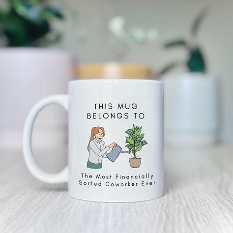 Most Financially Sorted Coworker, Financially Sorted Coworker Gift, Funny Mug Gift For Coworker, Gifts for Coworkers, Funny Coworker Mugs by EverydayCharacters on Etsy Coworkers Funny, Coworker Gifts, Gift For Coworker, Funny Mug, Gifts For Coworkers, Funny Mugs, Mug Gift, Mug, Funny