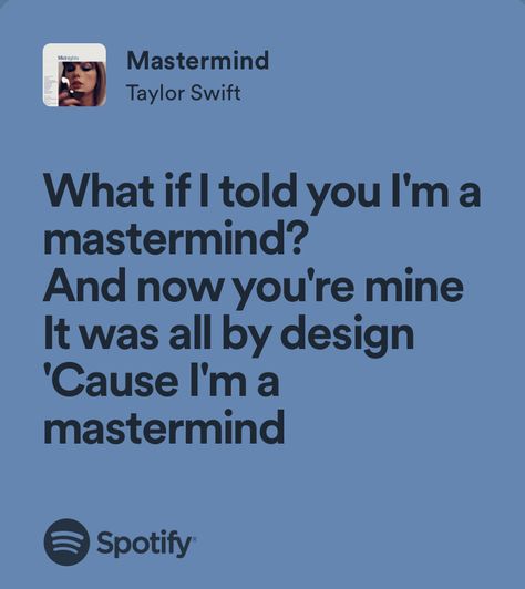 Mastermind Taylor Swift Lyrics, Mastermind Lyrics, Taylor Swift Mastermind, Mastermind Taylor Swift, Lyrics Motivation, Sergio Marquina, Preppy Quotes, Taylor Quotes, Count Days