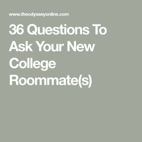 36 Questions To Ask Your New College Roommate(s) Roommate Contract, College Roomate, 36 Questions, Apartment Must Haves, Questions For Friends, College Roommate, College Readiness, College Meals, Fun Questions To Ask