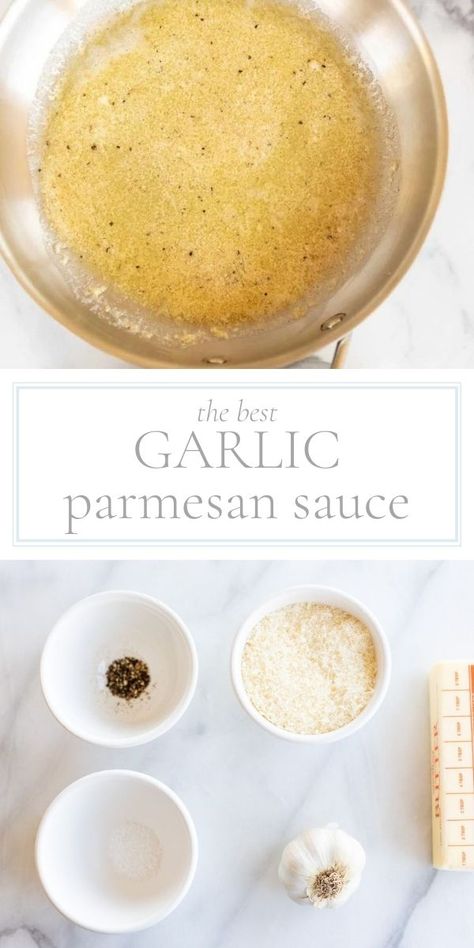 Garlic Parm Dressing, Simple Parmesan Sauce, Butter Garlic Parmesan Sauce, Simple Sauces For Chicken, Garlic Parmesan Marinade, Diy Garlic Parmesan Wing Sauce, Easy Garlic Parmesan Sauce, Easy Creamy Garlic Sauce, How To Make Garlic Parmesan Sauce