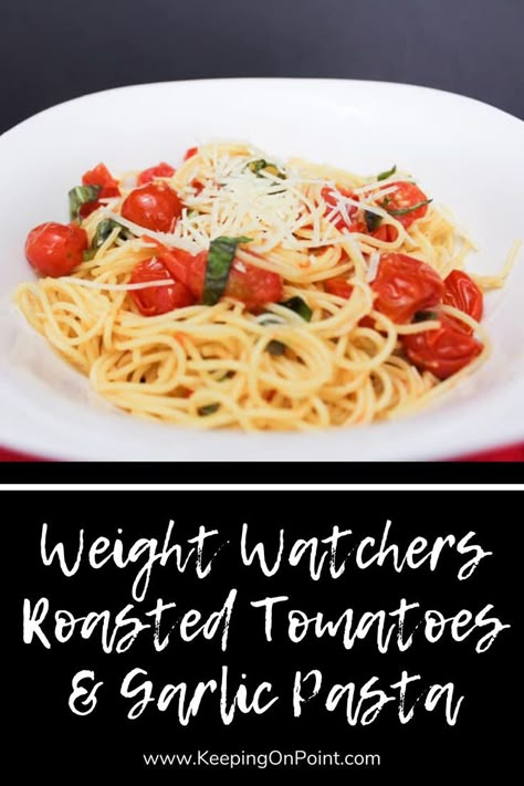 Roasted Tomatoes And Garlic, Weight Watchers Pasta Recipes, Ww Pasta, Weight Watchers Pasta, Dave And Busters, Ww Dinner, Keeping On Point, Weight Watchers Lunches, Weight Watcher Dinners