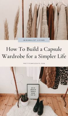 How To Build a Seasonal Capsule Wardrobe and Never Worry About What To Wear | Capsule Wardrobe Ideas for Beginners - Looking to minimize & declutter your wardrobe to simple your life? Learn 6 tips for building the perfect capsule wardrobe for winter, summer, fall & spring so you never have to worry about outfit ideas again! Minimalist Capsule Wardrobe Ideas | Declutter Your Closet | Capsule Wardrobe Ideas for Beginners #capsulewardrobe #outfitideas #simpleliving #declutter #organize #Minimalist Capsule Wardrobe For Winter, Seasonal Capsule Wardrobe, Wardrobe Build, Capsule Wardrobe Ideas, Capsule Wardrobe Planning, Build A Capsule Wardrobe, Capsule Wardrobe Checklist, Perfect Capsule Wardrobe, Capsule Wardrobe Basics