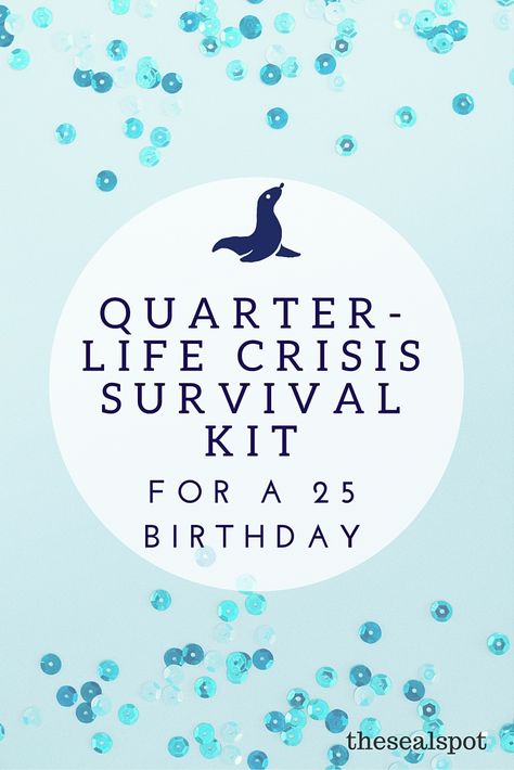 5.17.16 25 Bday Ideas 25th Birthday, Quarter Life Crisis Party, Quarter Life Crisis Party 25th Birthday, 25 Birthday Decorations, Birthday Survival Kit, Quarter Life Crisis, 25th Birthday, Survival Kit, Diy Birthday