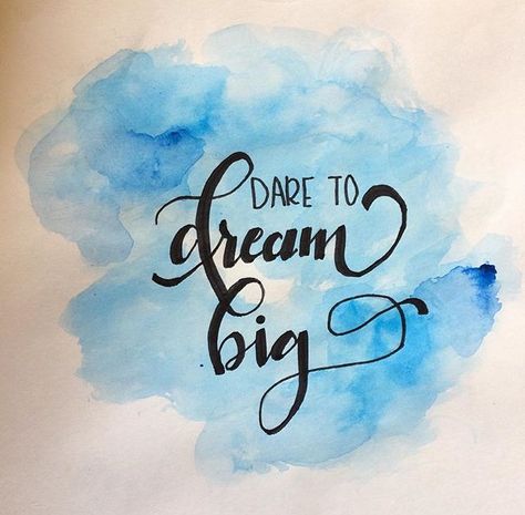 #moderncalligraphy #watercolor #painting #calligraphy #blue #dream #big #blue #water Positive Words Painting, Quotes To Write On Paintings, English Calligraphy Painting, Watercolor Quote Art, English Calligraphy Art Design, Calligraphy Quotes Doodles Colorful, Simple Watercolor Paintings Aesthetic, English Calligraphy Quotes, Dreams Calligraphy