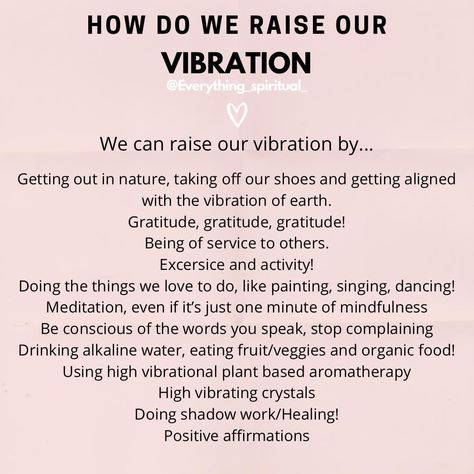 How to raise your vibration, high vibration, gratitude, meditation, exercise, affirmations, essential oils How To Get High Vibration, How To Raise My Vibration, The Law Of Vibration, High Energy Affirmations, How To Raise Vibration, High Vibration Affirmations, How To Raise Your Vibration, High Vibration Aesthetic, Raising Frequency