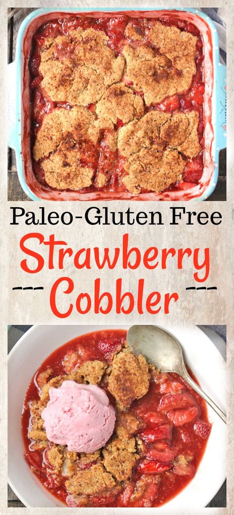 Gluten Free Strawberry Cobbler, Mini Baking, Strawberry Cobbler, Cobbler Topping, Paleo Recipes Dessert, Strawberry Dessert, Paleo Baking, Paleo Sweets, Low Carb Dessert