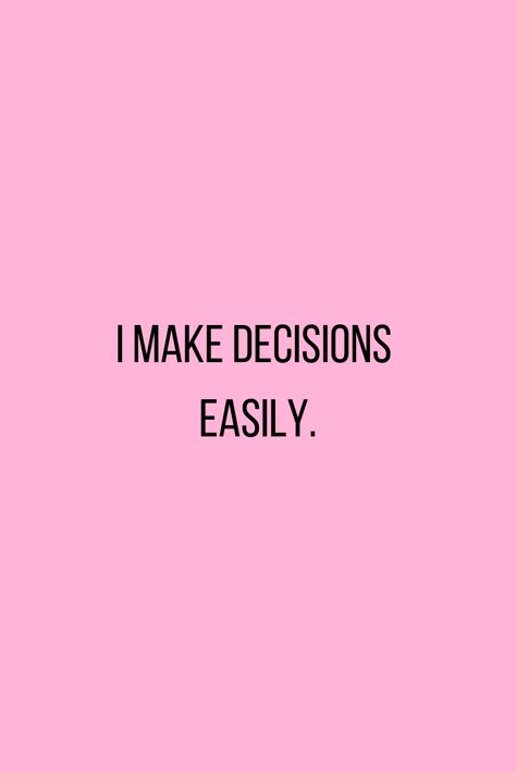 Be Decisive Quote, Social Affirmations, Quotes About Decisions, Professional Affirmations, Decision Making Quotes, Success Is A Decision, Wallpapers Rosa, Manifesting Quotes, Girl Boss Inspiration