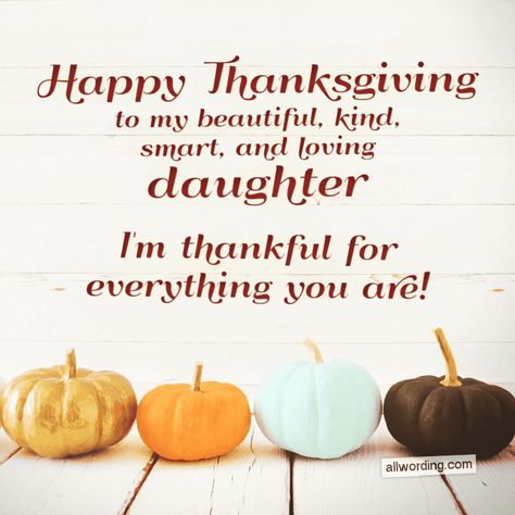 Happy Thanksgiving Daughter Quotes, Happy Thanksgiving Daughter, Happy Thanksgiving Pictures, Happy Thanksgiving Images, Thanksgiving Messages, Thanksgiving Blessings, Thanksgiving Wishes, Thanksgiving Images, Thanksgiving Greetings