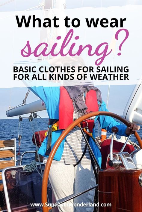 If you're going on a sailing trip and wonder what to wear sailing, you're in a right place! In this article you will find all the necessary clothes for sailing you will ever need! | Sailing Trip | Clothing for Sailing | Sailing jacket | Sailing trousers | Sailor hat | Sailor dress | Foul weather gear for sailing | Sunny day sailing trip | Boat outfit | Yacht apparel | Yacht attire | Sailing shoes | Sailing clothes for women | Nautical clothes for men Fall Sailing Outfit, Sailing Outfit Women, Sailing Essentials, Sailing Attire, Yacht Attire, Sailing Clothes, What To Wear On A Boat, Essential Clothes, Boat Attire