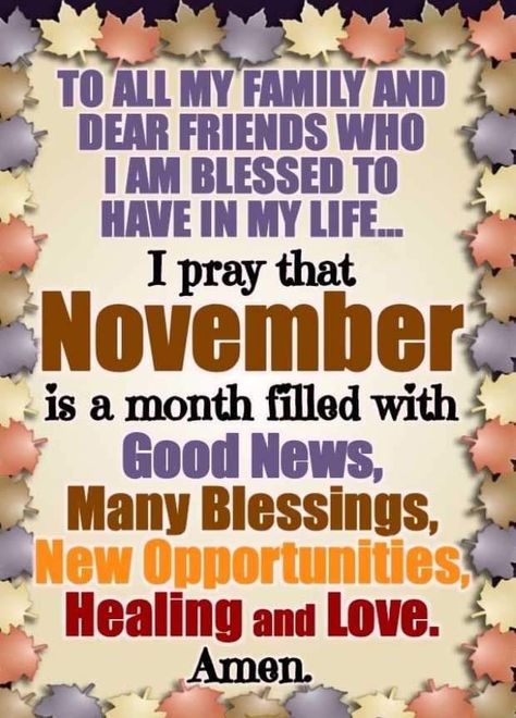 November Blessings God, Happy New Month Of November Quotes, Happy New Month November Wishes, November New Month Wishes, Happy New Month November Quotes, Good Morning November 1st, Happy New Month Of November, Happy New Month November Prayer, November Blessings Quotes