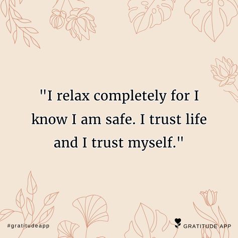 I Am Safe I Am Protected, Feeling Safe Affirmations, Trust Life Quotes, I Am Safe Quotes, Trusting Yourself Affirmations, Self Trust Affirmation, Relax Affirmation, I Am Safe Affirmations, May Affirmations