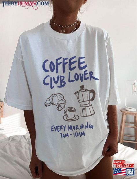 Coffee Club Lover Shirt, T-Shirt, Gift, Vintage Graphic Tee, Oversize Grunge Aesthetic Unisex Sweatshirt Check more at https://teebyhuman.com/product/coffee-club-lover-shirt-t-shirt-gift-vintage-graphic-tee-oversize-grunge-aesthetic-unisex-sweatshirt/ Oversize Graphic Tee, Coffee Graphic Tee, Coffee Tees, Coffee Club, Oversized Graphic Tee, Coffee Lover Gift, Aesthetic T Shirts, Coffee Tshirt, Aesthetic Shirts