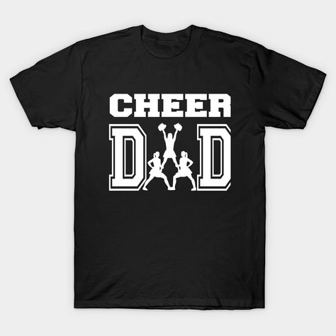 Cheer Dad Shirt Ideas, Dad Shirt Ideas, Cheer Dad Shirt, Cheer Crafts, Cheer Dad Shirts, Cheerleading Ideas, Cheerleading Tshirts, Circuit Machine, Cheer Leading