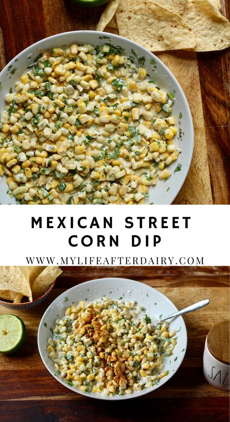 Dunk or dip your tortilla chips into this deliciously dairy free Mexican Street Corn Dip. This quick and easy dip can be made with vegan mayo to quickly adapt to a vegan recipe. Perfect for Cinco de Mayo, summer BBQs, potlucks, and more this delicious dip is an easy addition to your menu. #vegan #dip #corndip #mylifeafterdairy Easy Mexican Corn, Elote Dip Recipe, Elote Dip, Mexican Corn Dip, Street Corn Dip, Mexican Street Corn Dip, Vegan Chips, Dairy Free Dips, Dairy Free Appetizers