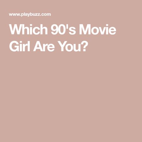 Which 90's Movie Girl Are You? 90s Beauty, 90s Films, Savage Girl, 90s Teen, 90s Girl, 90s Movies, Girl Movies, Love Movie, 90s Grunge