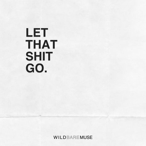 let that shit go. Let Go Vision Board, Its Time To Let Go, Letting Go Aesthetique, Letting Go Aesthetic, Let Go Aesthetic, Go Aesthetic, Let Go Quotes, Let It All Go, Letting Go Quotes