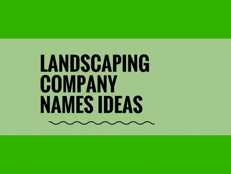 .A Creative name is the most important thing of marketing. Check here creative, best Landscaping Company names ideas for your Inspiration Creative Company Names, Company Names Ideas, Religious Names, Names Design, Villa Landscape, Domain Name Ideas, Design Company Names, Landscaping Business Cards, Lawn Care Business