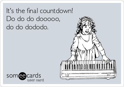 It's the final countdown! Do do do dooooo, do do dododo. Holiday Season Quotes, Countdown Quotes, Reception Food Ideas, Wedding Reception Food Ideas, Wedding Day Program, Friendship Memes, Final Countdown, Love Cartoon Couple, The Final Countdown